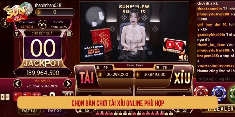 Chọn bàn chơi tài xỉu online phù hợp