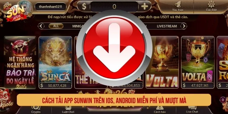 Hướng Dẫn Tải App SUNWIN Trên iOS Và Android Miễn Phí Tải app SUNWIN