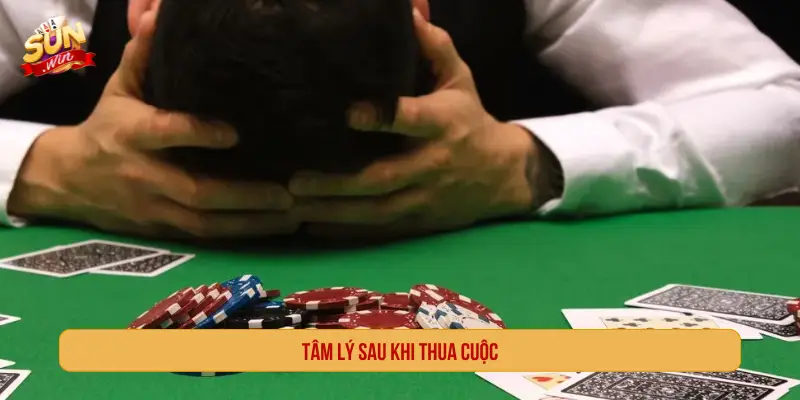 Tâm lý sau khi thua cuộc