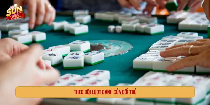Theo dõi lượt đánh của đối thủ