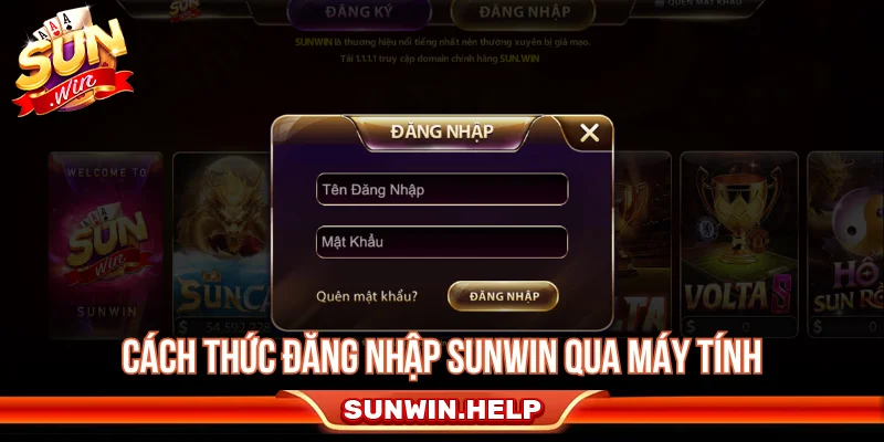 Các bước thực hiện đăng nhập SUNWIN trên máy tính