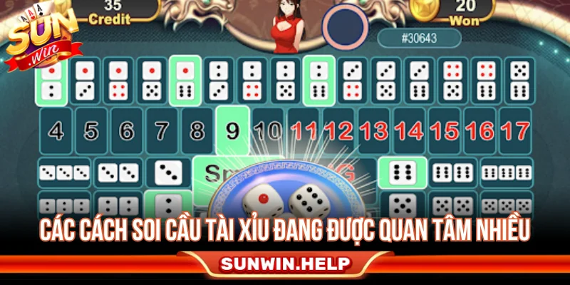 Cách Soi Cầu Tài Xỉu Với Những Phương Pháp Hay Dễ Chọn Các cách soi cầu tài xỉu đang được quan tâm nhiều