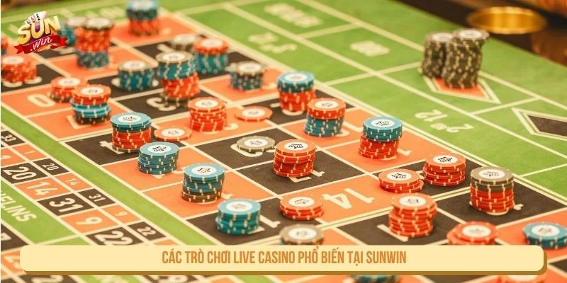 Live casino SUNWIN thu hút người chơi nhờ danh mục game đa dạng