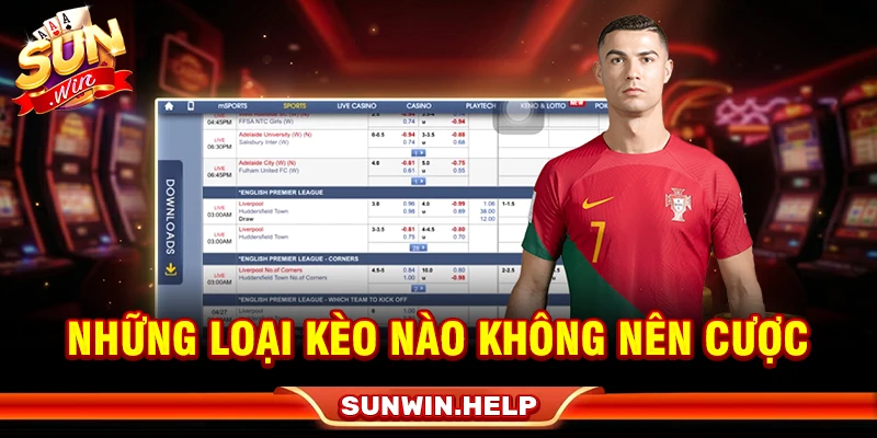 nhung loai keo nao khong nen cuoc