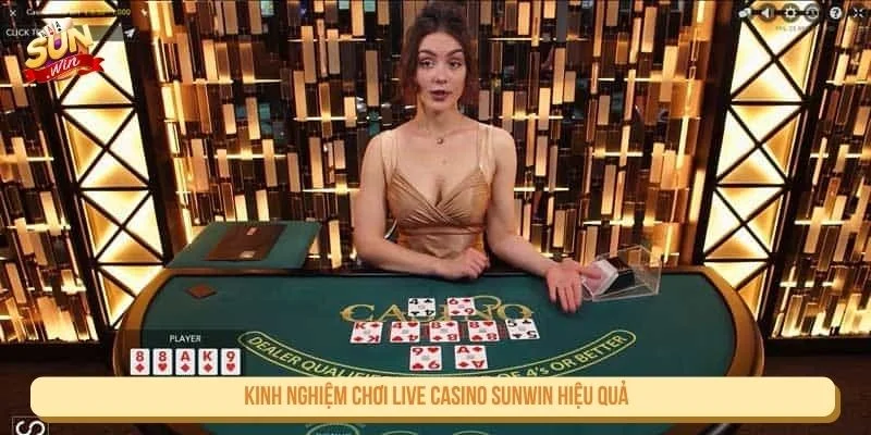Tham gia live casino hiệu quả phụ thuộc vào cách bạn kiểm soát ván chơi